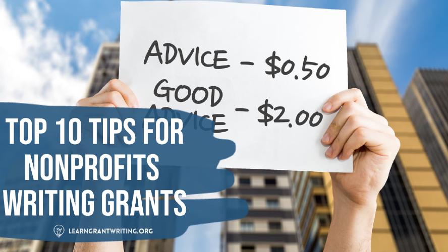  Grant Writing for Nonprofits: Our Top 10 Tips 