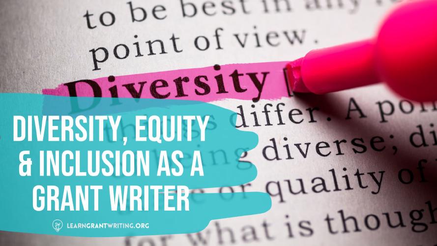  Diversity, Equity, & Inclusion as a Grant Writer 