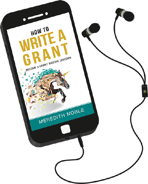 How to Write a Grant: Become a Grant Writing Unicorn book