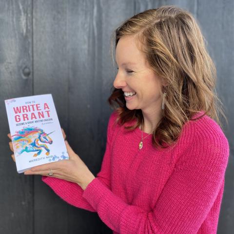 How to Write a Grant: Become a Grant Writing Unicorn book by Meredith Noble