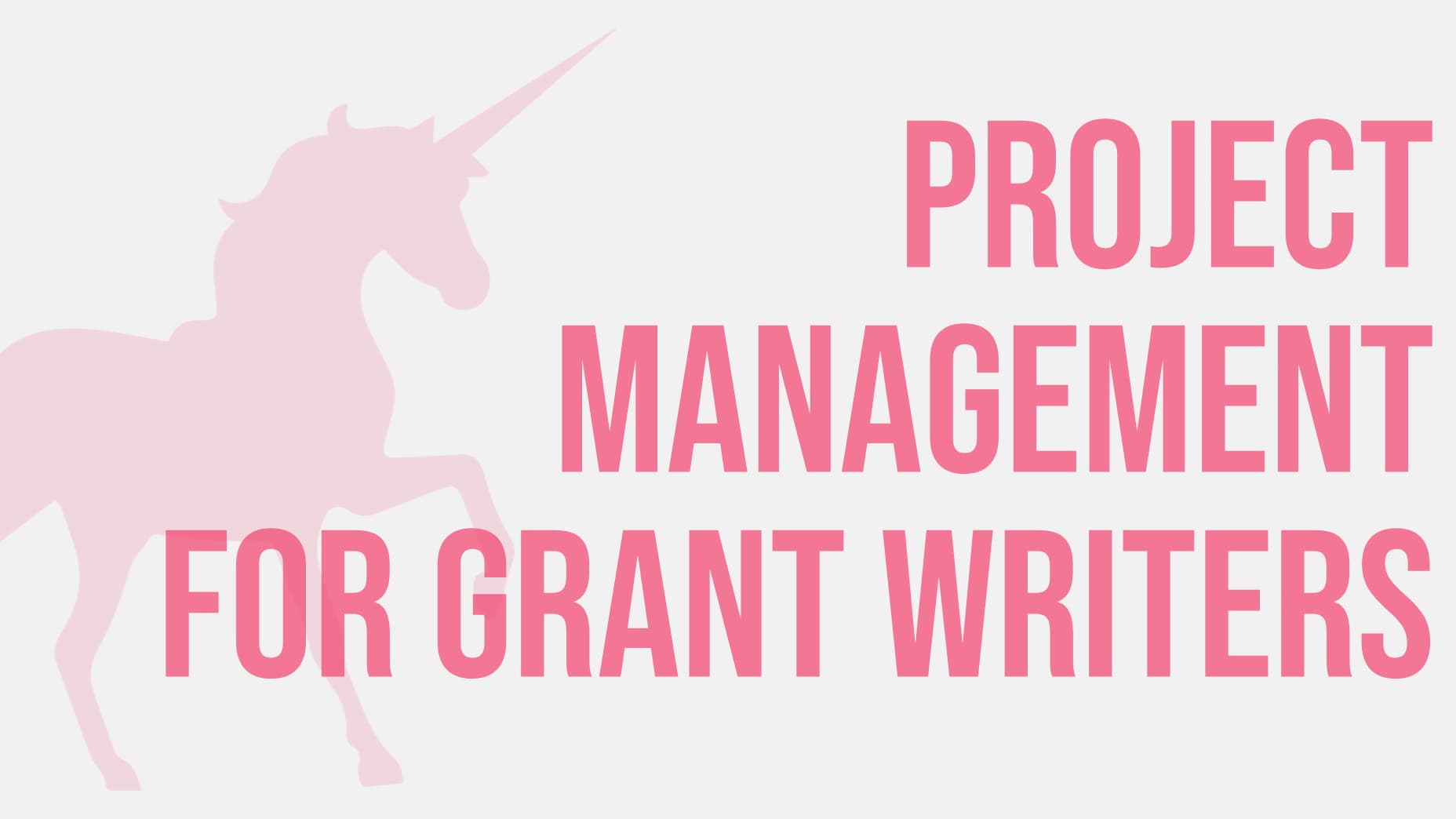 Project Management for Grant Writers